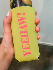 Yeehaw Koozie