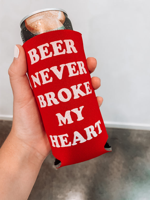 Beer Never Broke My Heart Koozie